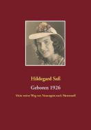 Geboren 1926 di Hildegard Saß edito da Books on Demand