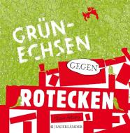 Grünechsen gegen Rotecken di Steve Antony edito da FISCHER Sauerländer