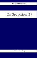 On Seduction (1) di Reinhold Urmetzer edito da tredition