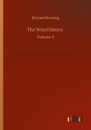 The Weird Sisters di Richard Dowling edito da Outlook Verlag