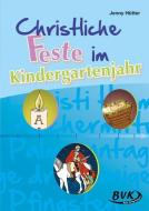 Christliche Feste im Kindergartenjahr di Jenny Hütter edito da Buch Verlag Kempen