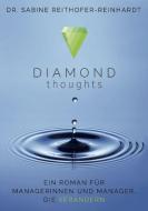 Diamond Thoughts di Sabine Reithofer-Reinhardt edito da EditionBlumenau
