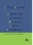 Zwanzig tausend Meilen unter dem Meer di Jules Verne edito da Gröls Verlag