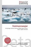 Vestmannaeyjar di Lambert M. Surhone, Miriam T. Timpledon, Susan F. Marseken edito da Betascript Publishing