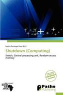 Shutdown (Computing) edito da Patho Publishing