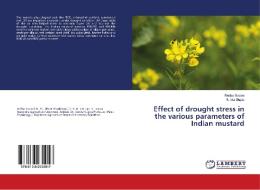 Effect of drought stress in the various parameters of Indian mustard di Rekha Sodani, Sunita Gupta edito da LAP Lambert Academic Publishing