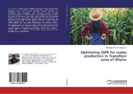 Optimising SSFR for maize production in Transition zone of Ghana di Olufisayo Adeyinka Onawumi edito da LAP Lambert Academic Publishing