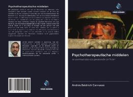 Psychotherapeutische middelen di Andrés Baldrich Carreazo edito da Uitgeverij Onze Kennis