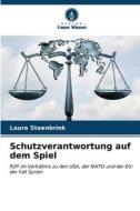 Schutzverantwortung auf dem Spiel di Laura Steenbrink edito da Verlag Unser Wissen