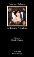 Retrato de la Lozana Andaluza = Portrait of the Lozana Andalusian di Francisco Delicado edito da Ediciones Catedra S.A.