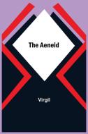 The Aeneid di Virgil edito da Alpha Editions