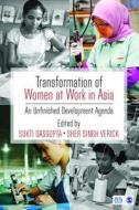 Transformation of Women at Work in Asia edito da Sage