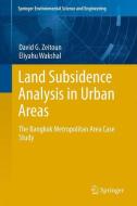 Land Subsidence Analysis in Urban Areas di Eliyahu Wakshal, David G. Zeitoun edito da Springer Netherlands