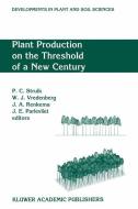Plant Production on the Threshold of a New Century edito da Springer Netherlands
