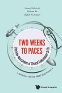 Two Weeks to Paces: Practical Assessment of Clinical Examination Skills di Hasan Haboubi, Aseel Al-Ansari, Nafees Ali edito da WORLD SCIENTIFIC PUB CO INC