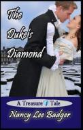 The Duke's Diamond di Badger Nancy Lee Badger edito da Independently Published