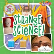 Strange Science! di Hermione Redshaw edito da FUSION PR