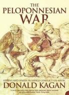 The Peloponnesian War di Donald M. Kagan edito da HarperCollins Publishers