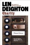 Charity di Len Deighton edito da HarperCollins Publishers