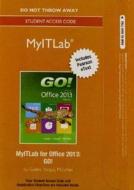 Myitlab with Pearson Etext -- Access Card -- For Go! with Office 2013 di Shelley Gaskin, Alicia Vargas, Carolyn McLellan edito da Prentice Hall