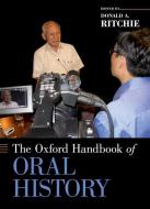 The Oxford Handbook of Oral History di Donald A. Ritchie edito da OUP USA