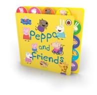 Peppa Pig: Peppa And Friends di Peppa Pig edito da Penguin Books Ltd
