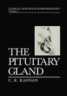 The Pituitary Gland di C. R. Kannan edito da SPRINGER NATURE