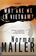 Why Are We in Vietnam? di Norman Mailer edito da Picador USA