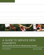 Guide To Help Desk Concepts di Donna Knapp edito da Cengage Learning