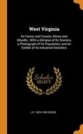 West Virginia di Dodge J R. 1823-1902 Dodge edito da Franklin Classics
