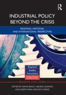 Industrial Policy Beyond the Crisis edito da Taylor & Francis Ltd