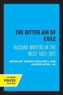The Bitter Air Of Exile edito da University Of California Press
