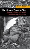 The Chinese People at War di Diana Lary edito da Cambridge University Press