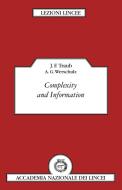 Complexity and Information di J. Traub, Arthur G. Werschulz, A. G. Werschulz edito da Cambridge University Press