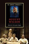 The Cambridge Companion to August Wilson di Christopher Bigsby edito da Cambridge University Press