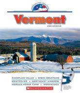 Vermont di Ann Heinrichs edito da Scholastic