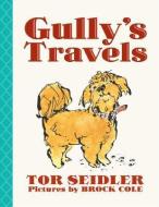 Gully's Travels di Tor Seidler edito da SCHOLASTIC