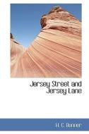 Jersey Street and Jersey Lane di Henry Cuyler Bunner edito da BiblioLife