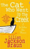 The Cat Who Went Up the Creek (The Cat Who... Mysteries, Book 24) di Lilian Jackson Braun edito da Headline Publishing Group