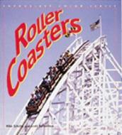 Roller Coasters di Mike Schafer edito da Motorbooks International
