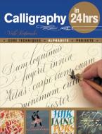 Calligraphy in 24 Hours di Veiko Kespersaks edito da BES PUB