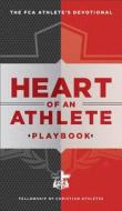 Heart of an Athlete Playbook di Fellowship of Christian Athletes edito da Baker Publishing Group