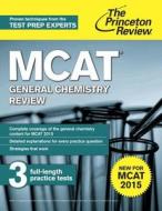 Mcat General Chemistry Review di Princeton Review edito da Random House Usa Inc