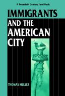 Immigrants and the American City edito da New York University Press