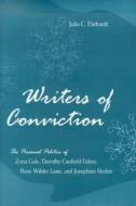 Writers of Conviction di Julia C. Ehrhardt edito da University of Missouri Press