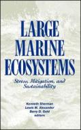 Large Marine Ecosystems di Sherman, Alexander, Gold edito da John Wiley & Sons