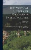 The Political History of England in Twelve Volumes: Tout, T.F. From the Accession of Henry III to the Death of Richard III (1216-1377) di Reginald Lane Poole, William Hunt edito da LEGARE STREET PR