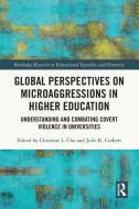 Global Perspectives On Microaggressions In Higher Education edito da Taylor & Francis Ltd