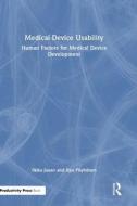 Medical-Device Usability di Ilkka Juuso, Ilpo Pöyhönen edito da Taylor & Francis