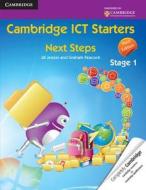 Cambridge Ict Starters: Next Steps, Stage 1 di Jill Jesson, Graham Peacock edito da Cambridge University Press
